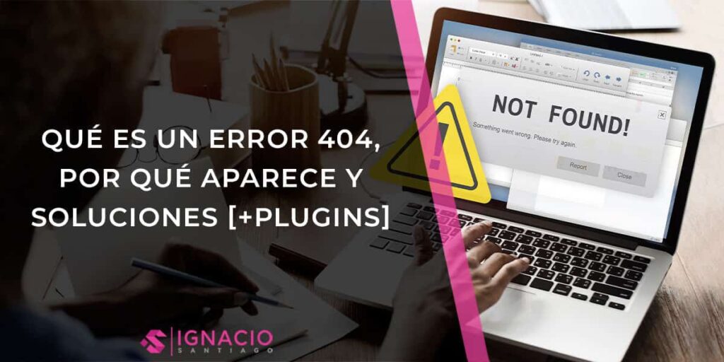 Cómo Manejar el Error 404 en tu Sitio Web: Estrategias y Soluciones